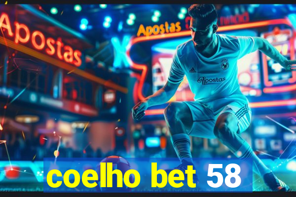 coelho bet 58