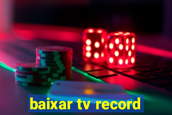 baixar tv record