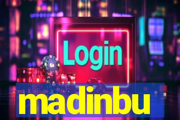 madinbu