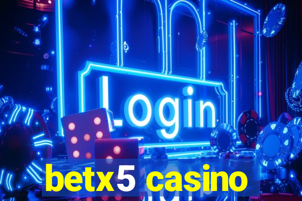 betx5 casino