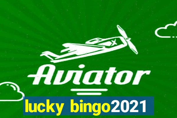 lucky bingo2021