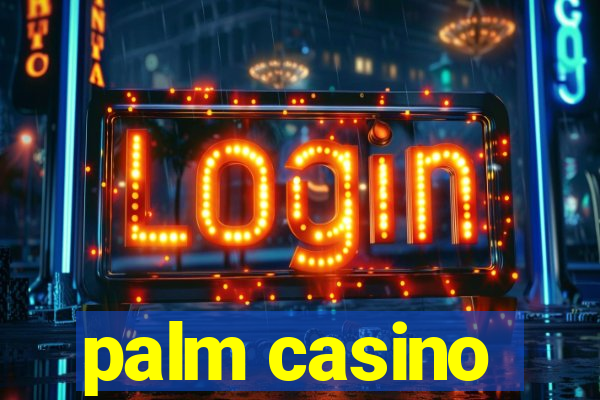 palm casino