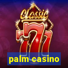 palm casino