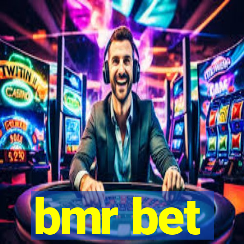 bmr bet