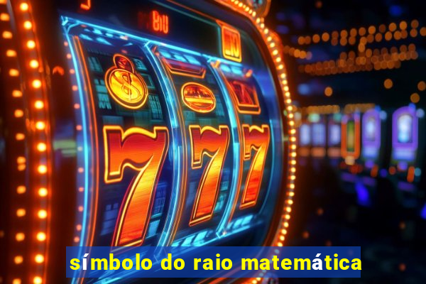 símbolo do raio matemática