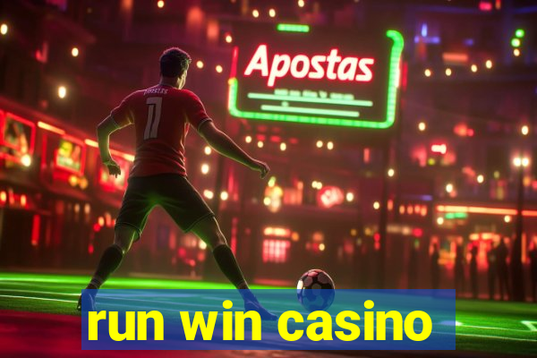 run win casino