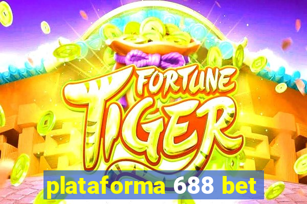 plataforma 688 bet