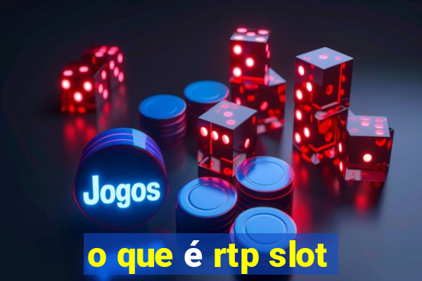 o que é rtp slot