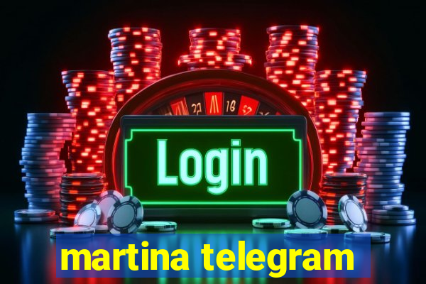 martina telegram