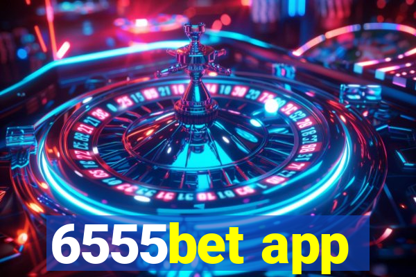 6555bet app