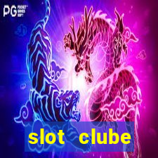 slot  clube