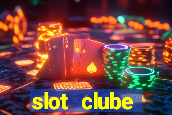 slot  clube