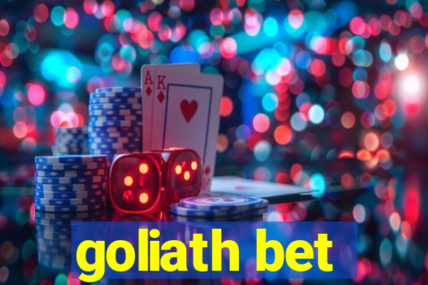 goliath bet