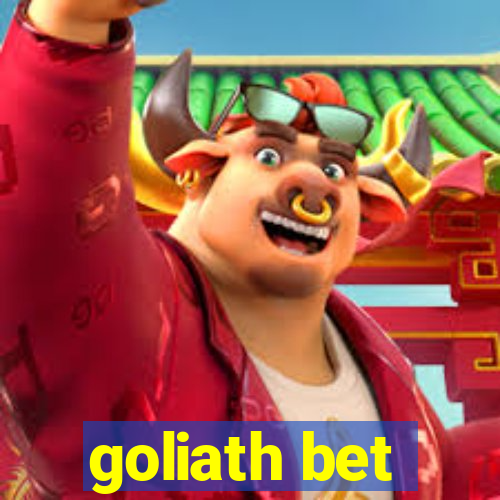 goliath bet