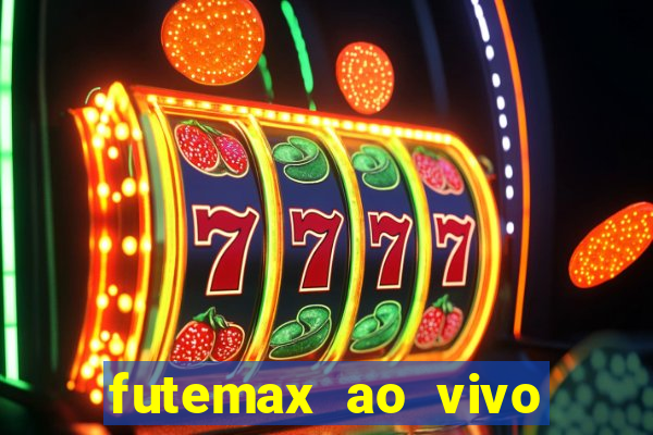 futemax ao vivo real madrid