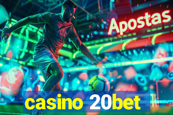 casino 20bet