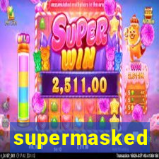 supermasked