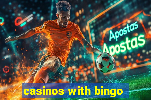 casinos with bingo