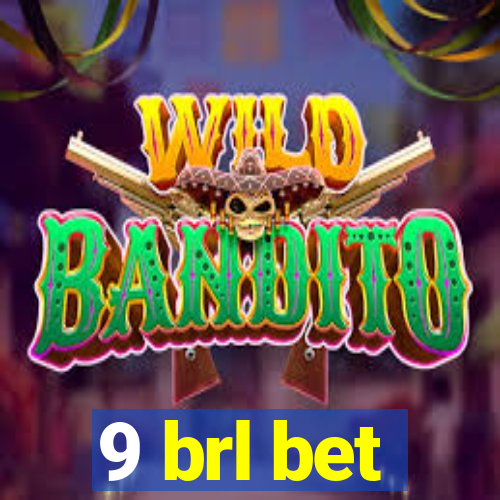 9 brl bet