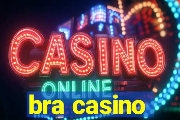 bra casino