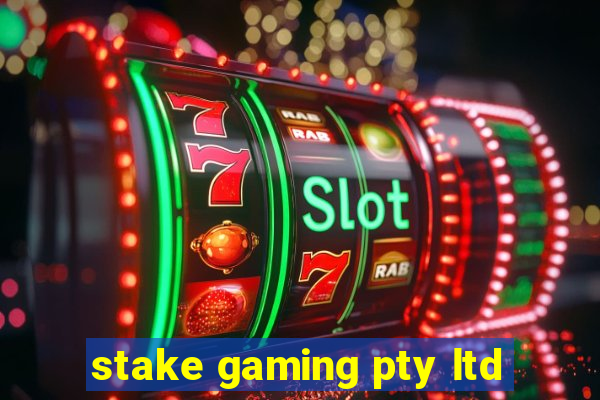 stake gaming pty ltd