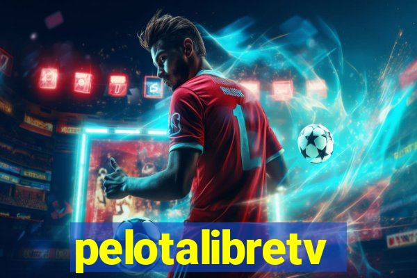 pelotalibretv