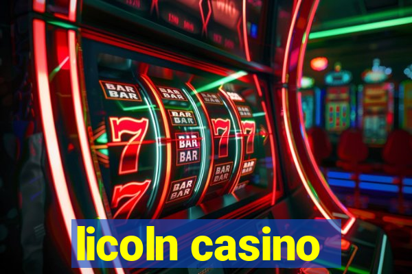 licoln casino