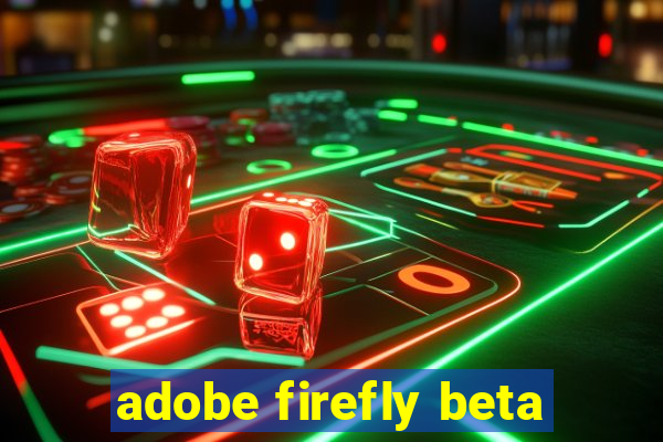 adobe firefly beta