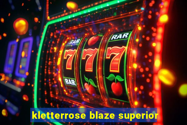 kletterrose blaze superior