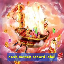 cash money record label