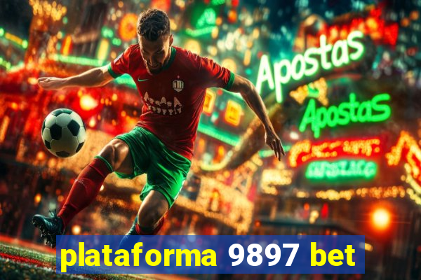 plataforma 9897 bet