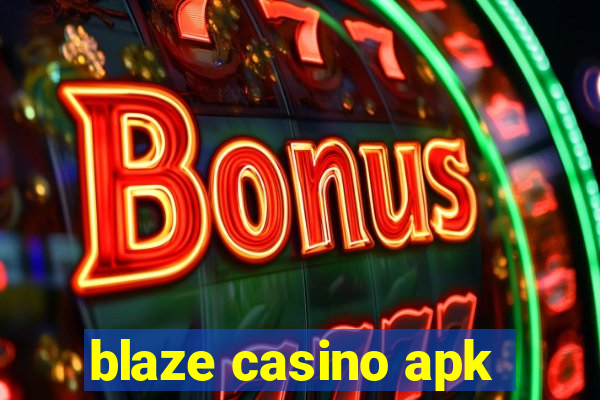 blaze casino apk