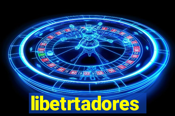 libetrtadores