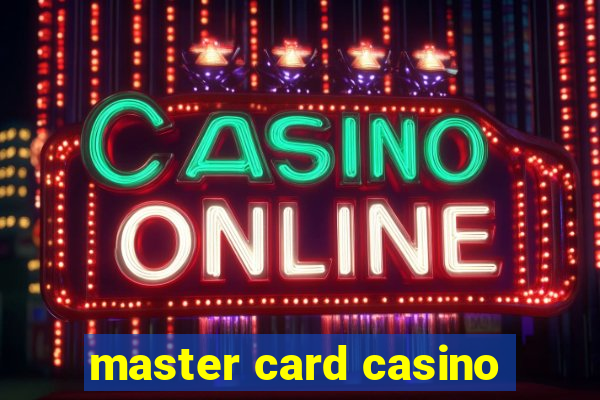 master card casino