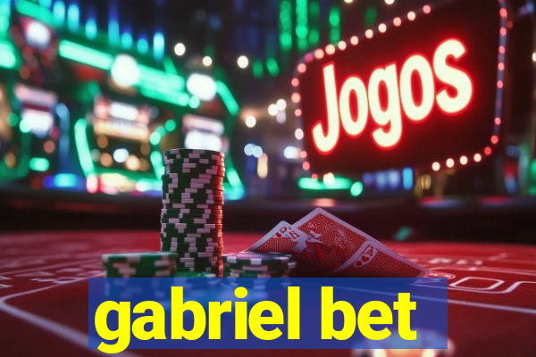 gabriel bet