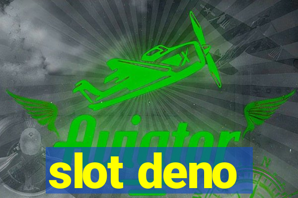 slot deno