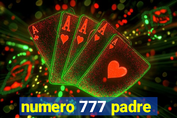 numero 777 padre