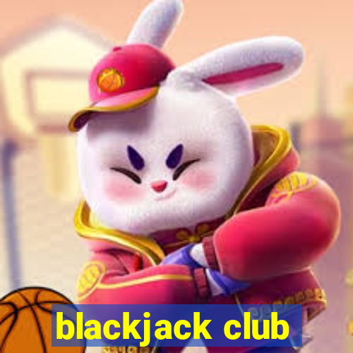 blackjack club