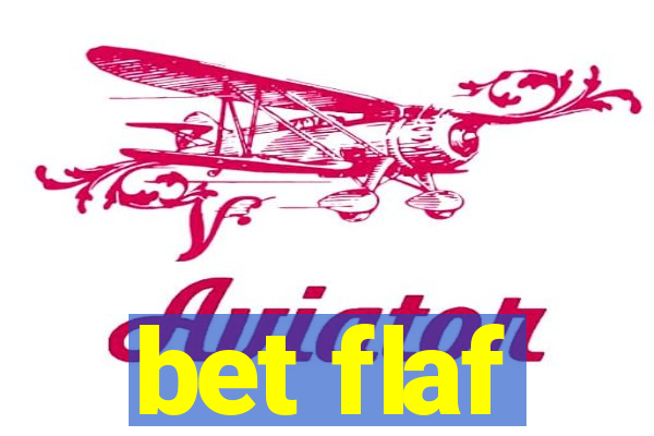 bet flaf