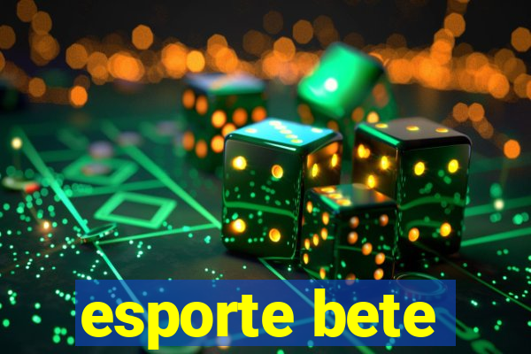 esporte bete