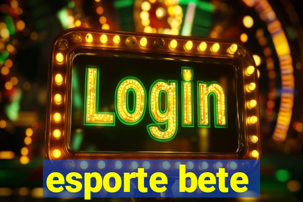 esporte bete