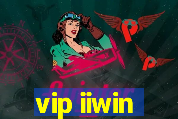 vip iiwin