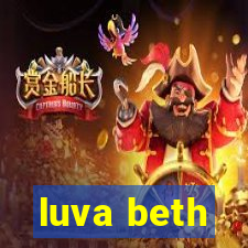 luva beth