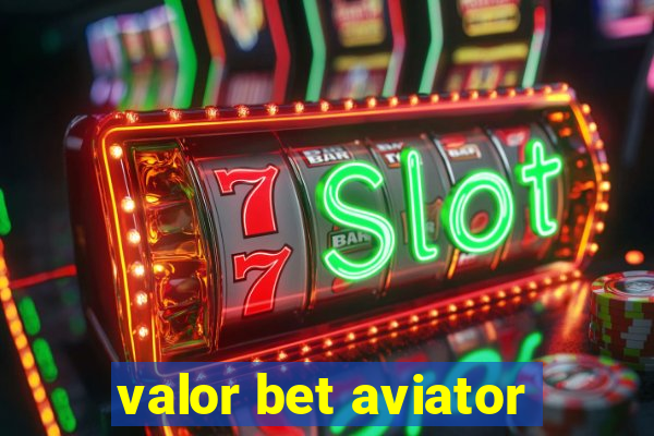 valor bet aviator