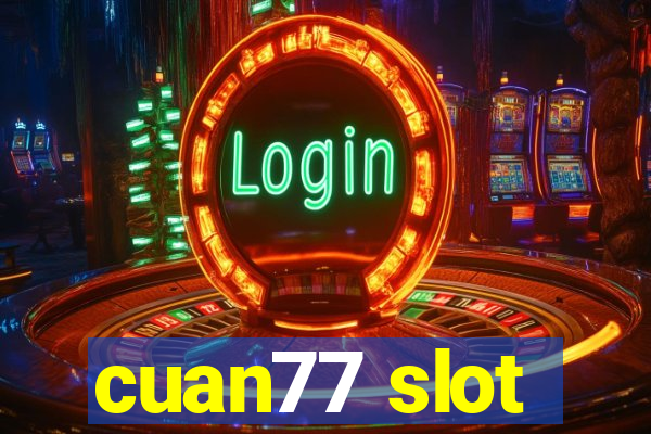 cuan77 slot