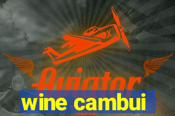 wine cambui