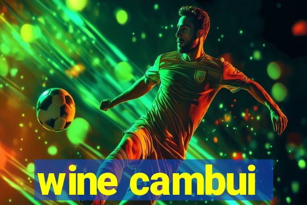 wine cambui