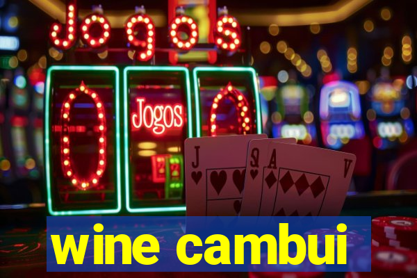 wine cambui