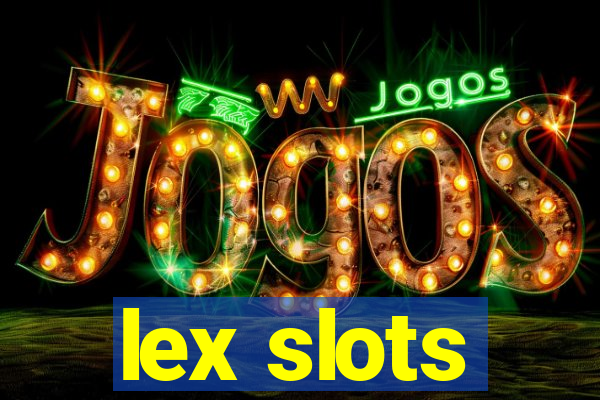 lex slots