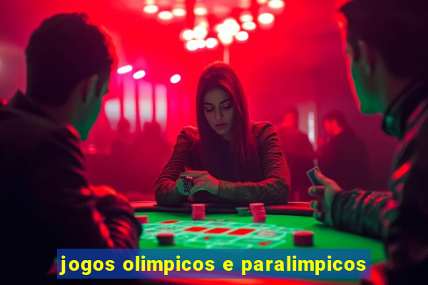 jogos olimpicos e paralimpicos